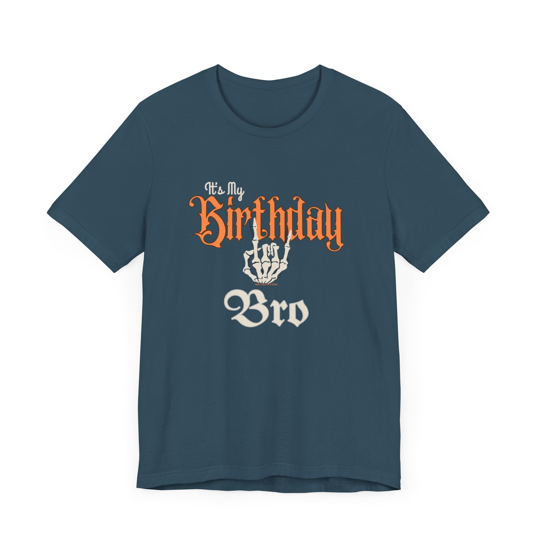 It's My Birthday Skelaton Bro
